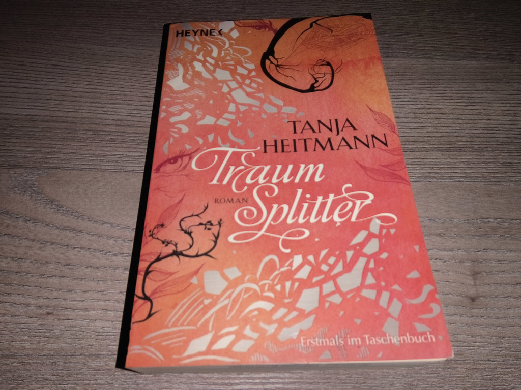 Frontalansicht des Heyne Taschenbuches Traumsplitter von Tanja Heitmann