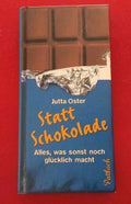 Buch | Statt Schokolade: Alles, was sonst noch glücklich macht – Jutta Oster (Pattloch)