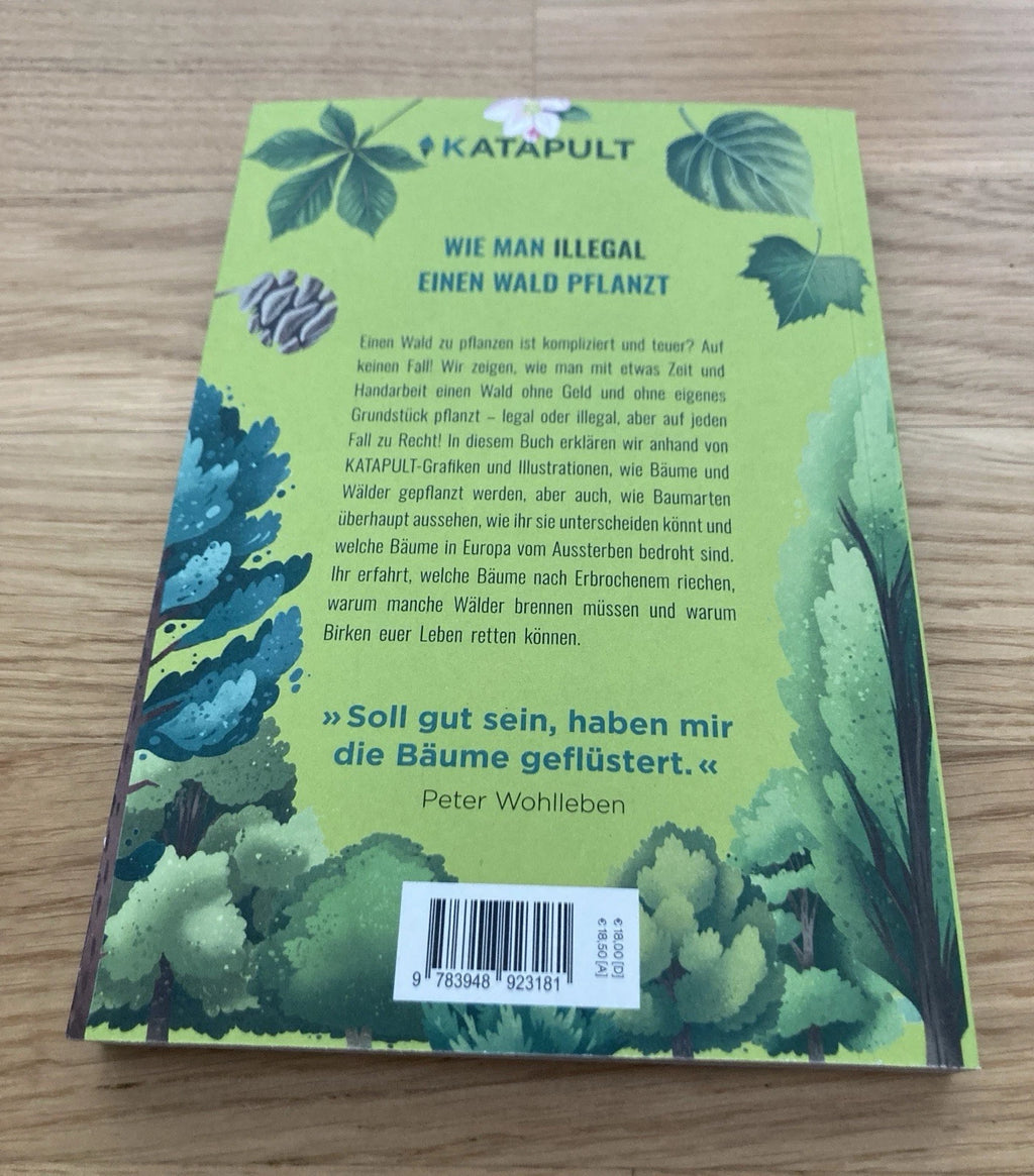 Wie man illegal einen Wald pflanzt – Buch | Katapult | Neu